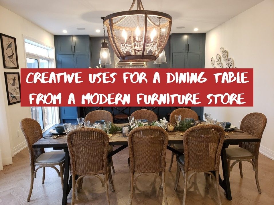 Include-a-dining-table-from-a-modern-furniture-store-to-upgrade-your-setting-during-meals